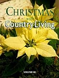 Christmas With Country Living (v. 3) by 