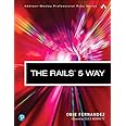 Rails 5 Way, The (Addison-Wesley Professional Ruby Series)