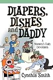 Image de Diapers, Dishes and Daddy