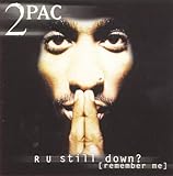 Disco de 2Pac: «R U Still Down (Clean)» (Anverso)
