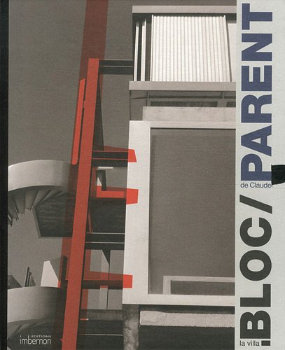 La  villa Bloc de Claude Parent