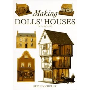 Making Dolls' Houses in 1/12 Scale