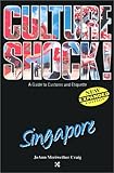 Front cover for the book Culture Shock! Singapore by Joann Craig