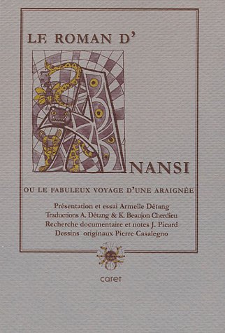 Le  roman d'Anansi ou Le fabuleux voyage d'une araignée