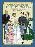 American Family of the Civil War Era Paper Dolls in Full Color (Dover Paper Dolls) by Tom Tierney