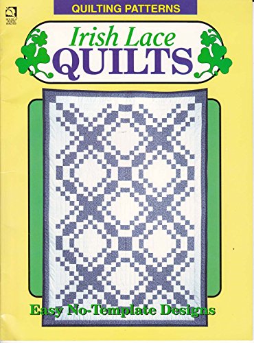 Irish Lace Quilts Easy No- Template Designs by (Paperback)