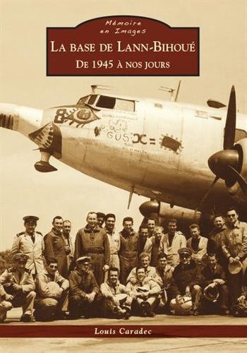 La  base de Lann-Bihoué de 1945 à nos jours