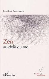 Zen, au-delà du moi