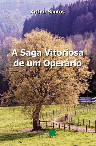 Livro A Saga Vitoriosa de um Operário