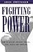 Fighting Power: How To Develop Explosive Punches, Kicks, Blocks, And Grappling