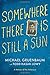 Somewhere There Is Still a Sun: A Memoir of the Holocaust