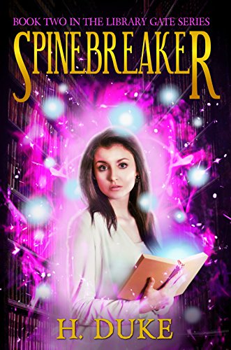 Spinebreaker (Library Gate Series Book 2) by [Duke, H.]