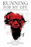 Running for My Life: One Lost Boy's Journey from the Killing Fields of Sudan to the Olympic Games