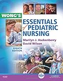 Wong's Essentials of Pediatric Nursing, 8e