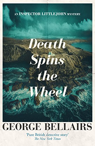 Death Spins the Wheel (The Inspector Littlejohn Mysteries Book 19)