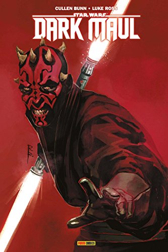 Star Wars : Dark Maul (PAN.ST.WAR.100%) (French Edition) by Cullen Bunn, Luke Ross