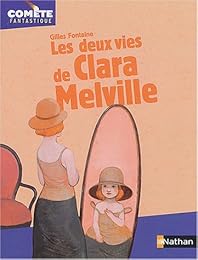Les  deux vies de Clara Melville