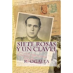 Siete Rosas y un Clavel (Spanish Edition)