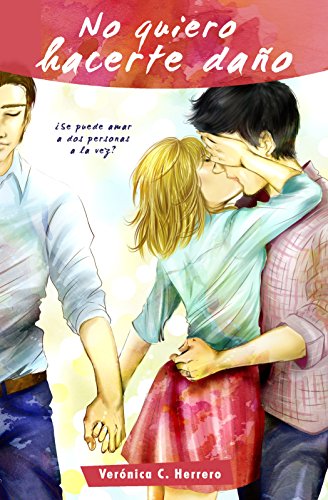 No quiero hacerte daño (Spanish Edition)