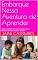 Livro Embarque Nessa Aventura de Aprender: Cartilha de Alfabetização com Atividades Lúdicas e Educativas Aventuras do Saber – Volume 1