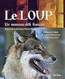 Le loup : Un nouveau défi français by 