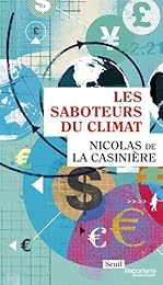 Les  saboteurs du climat