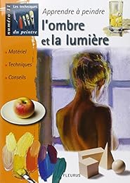 Apprendre à peindre l'ombre et la lumière