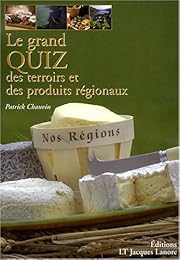 Le  grand quiz des terroirs et des produits régionaux