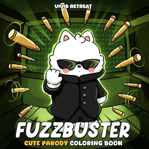 Fuzzbuster: A Cute Parody Coloring Book for Adults and Teens Featuring Cute Animal Characters in Movie-Inspired Scenes for Relaxation
