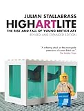 Image de High Art Lite: The Rise and Fall of Young British Art