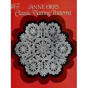 Anne Orr's Classic Tatting Patterns (Dover Needlework Series)
