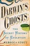 Darwin's Ghosts: The Secret History of Evolution