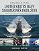 United States Navy Submarines 1900–2019 (Images of War)