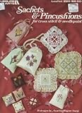 Sachets & pincushions for cross stitch & needlepoint: 16 designs by 