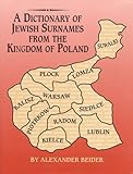 Front cover for the book A Dictionary of Jewish Surnames from the Kingdom of Poland by Alexander Beider