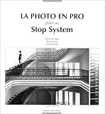 La photo en pro grâce au Stop System by 