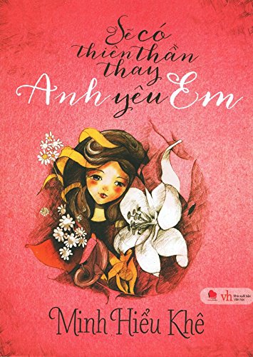 Sẽ Có Thiên Thần Thay Anh Yêu Em (Tái Bản 2015) (8936041685352)