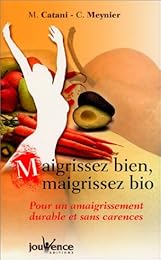 Maigrissez bien, maigrissez bio