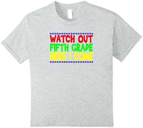 unisex-child Watch Out Fifth 5th Grade Here I Come Tshirt First Day  8 Heather Grey