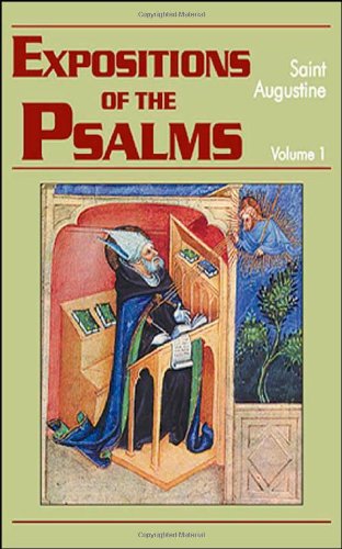 Expositions of the psalms 1-32 (vol. i) (the works of s…