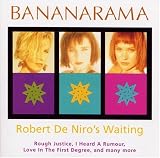Disco de Bananarama: «Robert De Niro's Waiting» (Anverso) Disco de Bananarama: «Robert De Niro's Waiting» (Anverso)