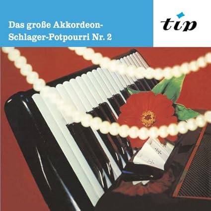 Das grosse Akkordeon Schlagerpotpourri: Nr. 2 - Günther Gürsch und
