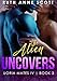 The Alien Uncovers (Uoria Mates IV Book 3)