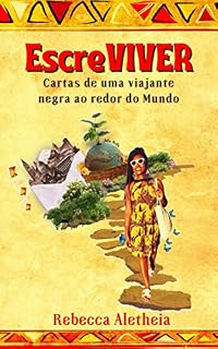 Livro EscreVIVER - Cartas de uma viajante negra ao redor do mundo