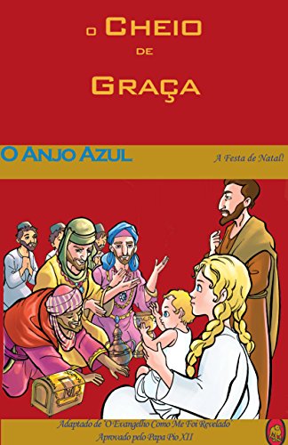 Livro O Anjo Azul. (O Cheio de Graça Livro 4)