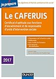 Je prépare le CAFERUIS 2017- 4e éd. - Certificat d'aptitude aux fonctions d'encadrement...: Certif by 