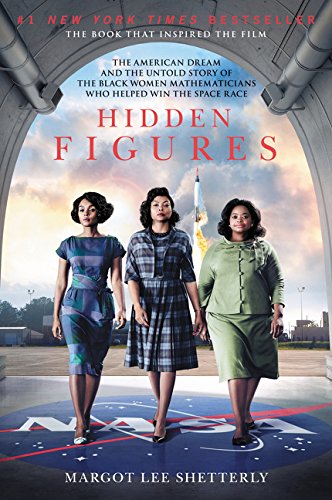 Download Hidden Figures: The American Dream and the Untold Story of the Black Women Mathematicians Who Helped Win the Space Race Download Hidden Figures: The American Dream and the Untold Story of the Black Women Mathematicians Who Helped Win the Space Race