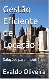 Livro Gestão Eficiente de Locação: Soluções para Imobiliárias