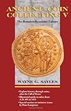 "Ancient Coin Collecting V The Romaion/Byzantine Culture (v. 5)" av Wayne G. Sayles