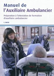 Manuel de l'auxiliaire ambulancier